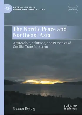 Rekvig |  The Nordic Peace and Northeast Asia | Buch |  Sack Fachmedien
