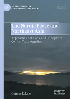 Rekvig |  The Nordic Peace and Northeast Asia | Buch |  Sack Fachmedien
