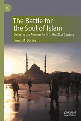 Dorsey |  The Battle for the Soul of Islam | Buch |  Sack Fachmedien