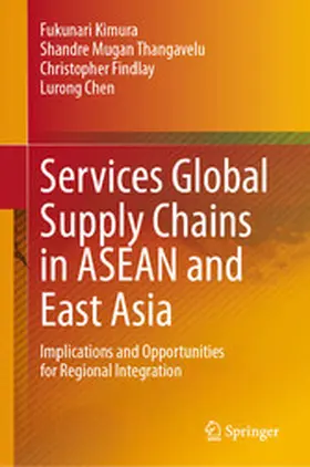 Kimura / Thangavelu / Findlay | Services Global Supply Chains in ASEAN and East Asia | E-Book | www.sack.de