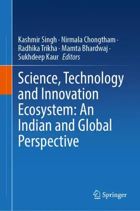 Singh / Chongtham / Trikha |  Science, Technology and Innovation Ecosystem: An Indian and Global Perspective | Buch |  Sack Fachmedien