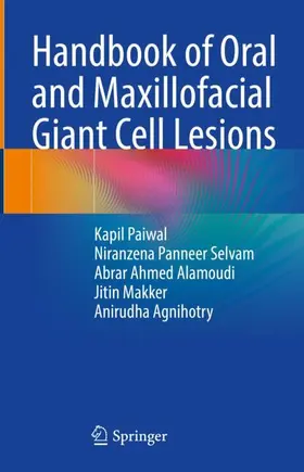 Paiwal / Selvam / Alamoudi |  Handbook of Oral and Maxillofacial Giant Cell Lesions | Buch |  Sack Fachmedien