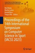 Zhang / Lames / Baca |  Proceedings of the 14th International Symposium on Computer Science in Sport (Iacss 2023) | Buch |  Sack Fachmedien
