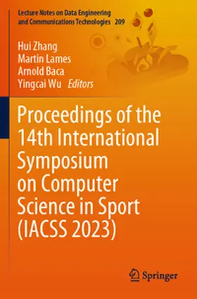 Zhang / Wu / Lames |  Proceedings of the 14th International Symposium on Computer Science in Sport (IACSS 2023) | Buch |  Sack Fachmedien