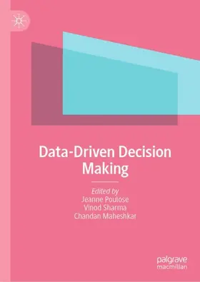 Poulose / Maheshkar / Sharma |  Data-Driven Decision Making | Buch |  Sack Fachmedien