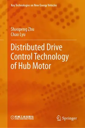 Lyu / Zhu |  Distributed Drive Control Technology of Hub Motor | Buch |  Sack Fachmedien