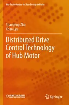 Zhu / Lyu |  Distributed Drive Control Technology of Hub Motor | Buch |  Sack Fachmedien