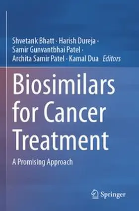 Bhatt / Dureja / Gunvantbhai Patel |  Biosimilars for Cancer Treatment | Buch |  Sack Fachmedien