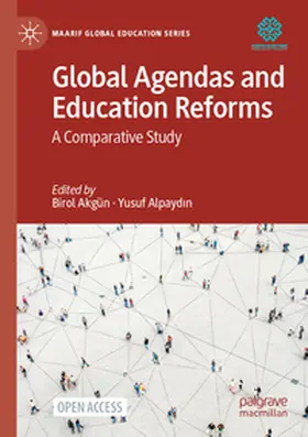 Akgün / Alpaydin / Alpaydin |  Global Agendas and Education Reforms | Buch |  Sack Fachmedien