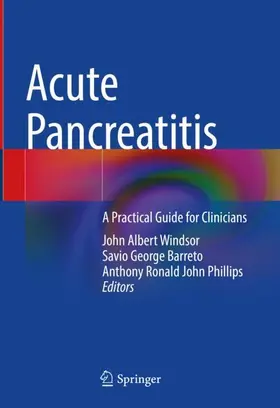 Windsor / Phillips / Barreto |  Acute Pancreatitis | Buch |  Sack Fachmedien