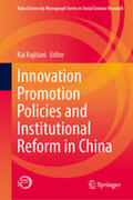 Kajitani |  Innovation Promotion Policies and Institutional Reform in China | Buch |  Sack Fachmedien
