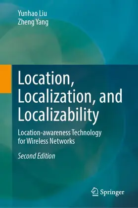 Yang / Liu |  Location, Localization, and Localizability | Buch |  Sack Fachmedien
