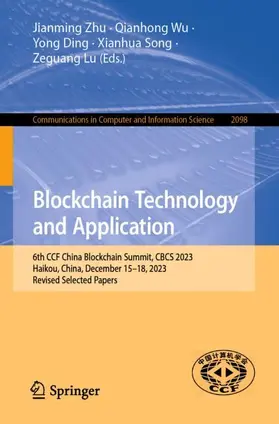 Zhu / Wu / Lu |  Blockchain Technology and Application | Buch |  Sack Fachmedien