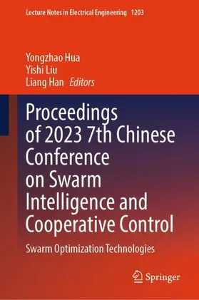 Hua / Han / Liu |  Proceedings of 2023 7th Chinese Conference on Swarm Intelligence and Cooperative Control | Buch |  Sack Fachmedien