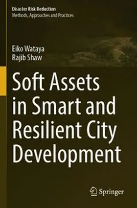 Wataya / Shaw |  Soft Assets in Smart and Resilient City Development | Buch |  Sack Fachmedien