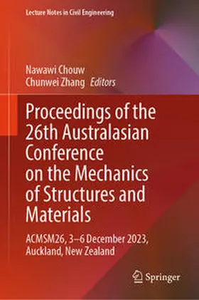 Chouw / Zhang | Proceedings of the 26th Australasian Conference on the Mechanics of Structures and Materials | E-Book | sack.de