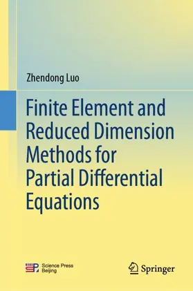 Luo |  Finite Element and Reduced Dimension Methods for Partial Differential Equations | Buch |  Sack Fachmedien