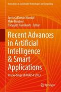 Mandal / Hinchey / Chakrabarti |  Recent Advances in Artificial Intelligence & Smart Applications | Buch |  Sack Fachmedien