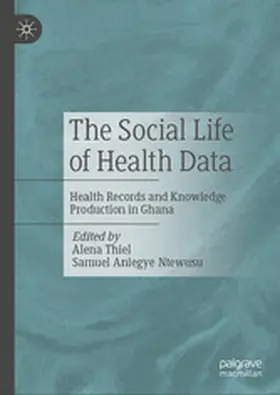 Thiel / Ntewusu | The Social Life of Health Data | E-Book | www.sack.de