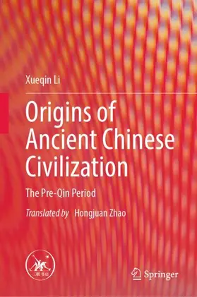 Li | Origins of Ancient Chinese Civilization | Buch | 978-981-97-3503-7 | www.sack.de