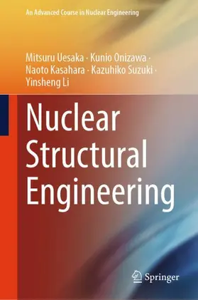 Uesaka / Onizawa / Li |  Nuclear Structural Engineering | Buch |  Sack Fachmedien