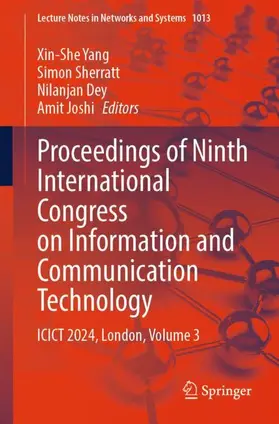 Yang / Joshi / Sherratt |  Proceedings of Ninth International Congress on Information and Communication Technology | Buch |  Sack Fachmedien