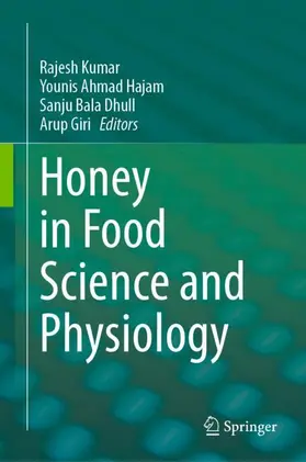 Kumar / Giri / Hajam |  Honey in Food Science and Physiology | Buch |  Sack Fachmedien