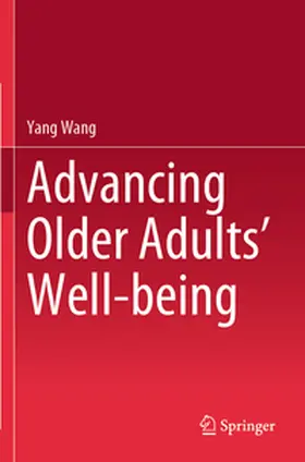 Wang |  Advancing Older Adults' Well-being | Buch |  Sack Fachmedien