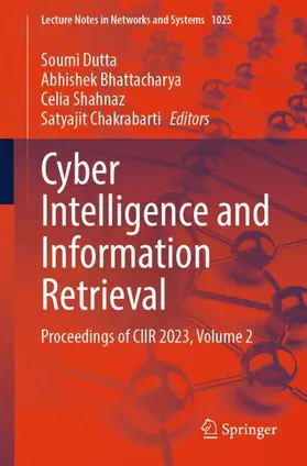 Dutta / Bhattacharya / Shahnaz |  Cyber Intelligence and Information Retrieval | Buch |  Sack Fachmedien