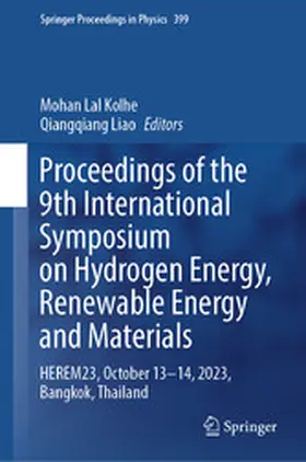 Kolhe / Liao |  Proceedings of the 9th International Symposium on Hydrogen Energy, Renewable Energy and Materials | eBook | Sack Fachmedien