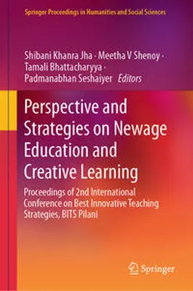 Khanra Jha / Shenoy / Bhattacharyya |  Perspective and Strategies on Newage Education and Creative Learning | eBook | Sack Fachmedien