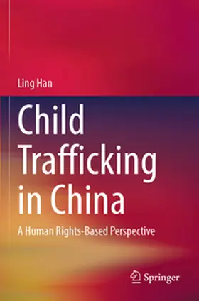 Han |  Child Trafficking in China | Buch |  Sack Fachmedien