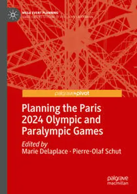 Delaplace / Schut | Planning the Paris 2024 Olympic and Paralympic Games | E-Book | www.sack.de
