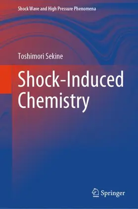 Sekine |  Shock-Induced Chemistry | Buch |  Sack Fachmedien