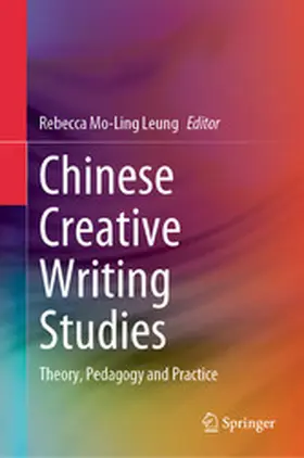 Leung | Chinese Creative Writing Studies | E-Book | www.sack.de