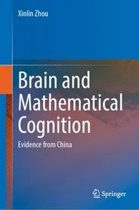 Zhou | Brain and Mathematical Cognition | E-Book | www.sack.de