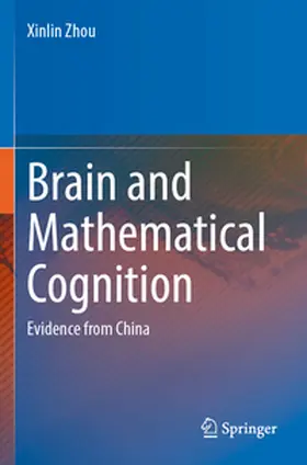 Zhou |  Brain and Mathematical Cognition | Buch |  Sack Fachmedien