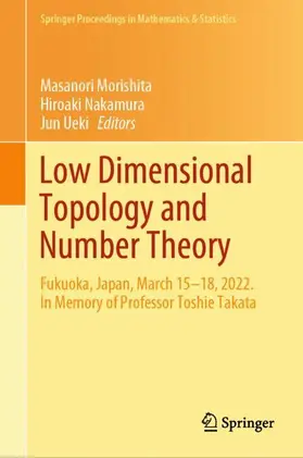 Morishita / Nakamura / Ueki |  Low Dimensional Topology and Number Theory | Buch |  Sack Fachmedien