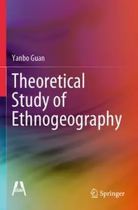 Guan |  Theoretical Study of Ethnogeography | Buch |  Sack Fachmedien