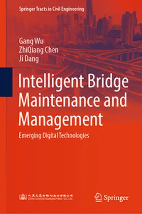 Wu / Chen / Dang | Intelligent Bridge Maintenance and Management | E-Book | sack.de