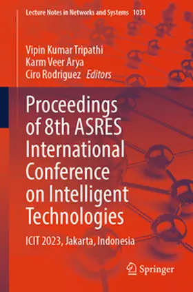 Tripathi / Arya / Rodriguez | Proceedings of 8th ASRES International Conference on Intelligent Technologies | E-Book | sack.de