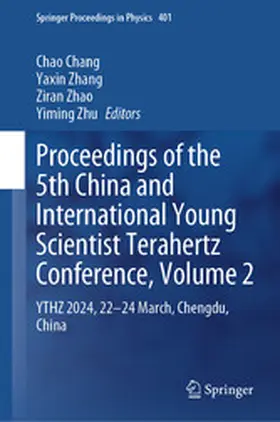 Chang / Zhang / Zhao |  Proceedings of the 5th China and International Young Scientist Terahertz Conference, Volume 2 | eBook | Sack Fachmedien