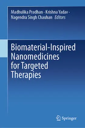 Pradhan / Yadav / Singh Chauhan |  Biomaterial-Inspired Nanomedicines for Targeted Therapies | eBook | Sack Fachmedien