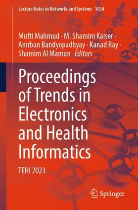 Mahmud / Kaiser / Al Mamun |  Proceedings of Trends in Electronics and Health Informatics | Buch |  Sack Fachmedien