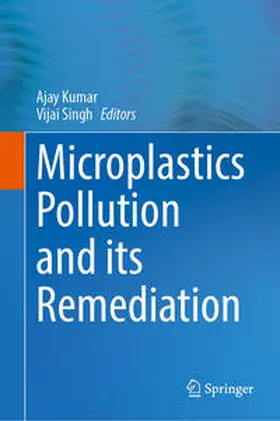 Kumar / Singh | Microplastics Pollution and its Remediation | E-Book | www.sack.de