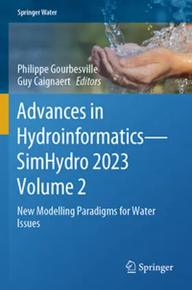 Gourbesville / Caignaert |  Advances in Hydroinformatics-SimHydro 2023 Volume 2 | Buch |  Sack Fachmedien