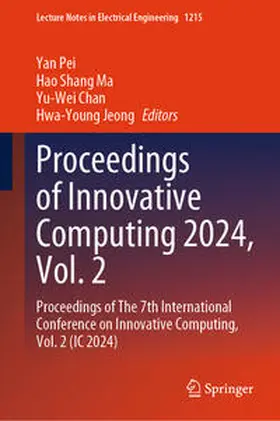 Pei / Ma / Chan | Proceedings of Innovative Computing 2024, Vol. 2 | E-Book | sack.de