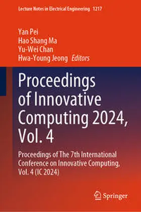 Pei / Ma / Chan | Proceedings of Innovative Computing 2024, Vol. 4 | E-Book | sack.de