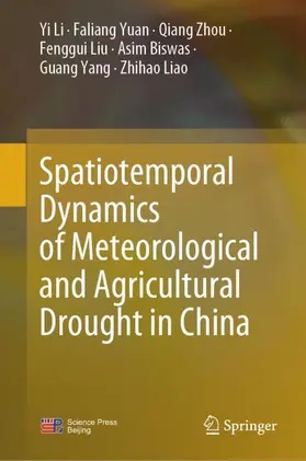 Li / Yuan / Zhou |  Spatiotemporal Dynamics of Meteorological and Agricultural Drought in China | Buch |  Sack Fachmedien