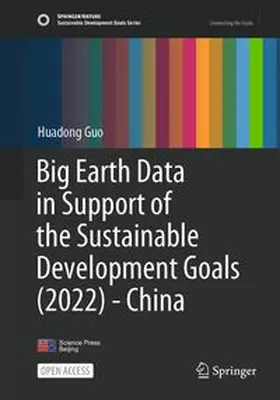 Guo | Big Earth Data in Support of the Sustainable Development Goals (2022) - China | Buch | 978-981-97-4233-2 | www.sack.de